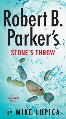 Robert B. Parker's Stone's Throw - Mike Lupica