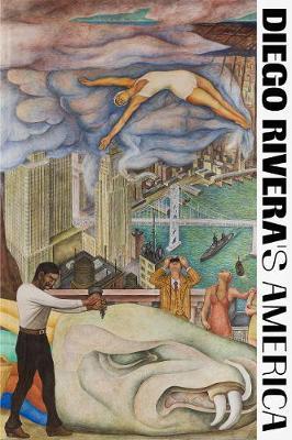 Diego Rivera's America - James Oles