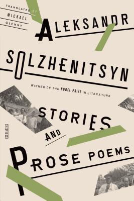 Stories and Prose Poems - Aleksandr Solzhenitsyn