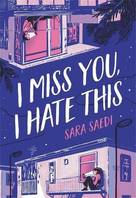 I Miss You, I Hate This - Sara Saedi