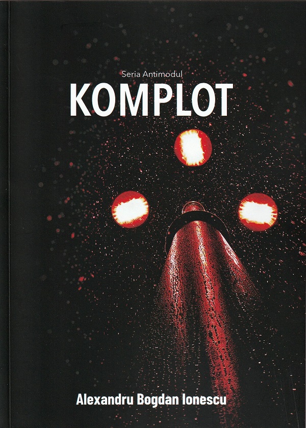 Antimodul Vol.1: Komplot - Alexandru Bogdan Ionescu