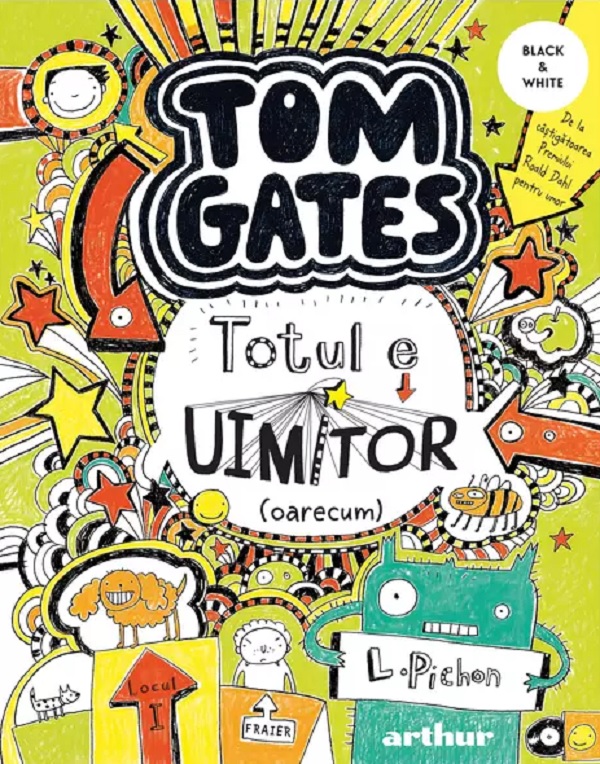 Tom Gates Vol.3: Totul e uimitor (oarecum) - Liz Pichon