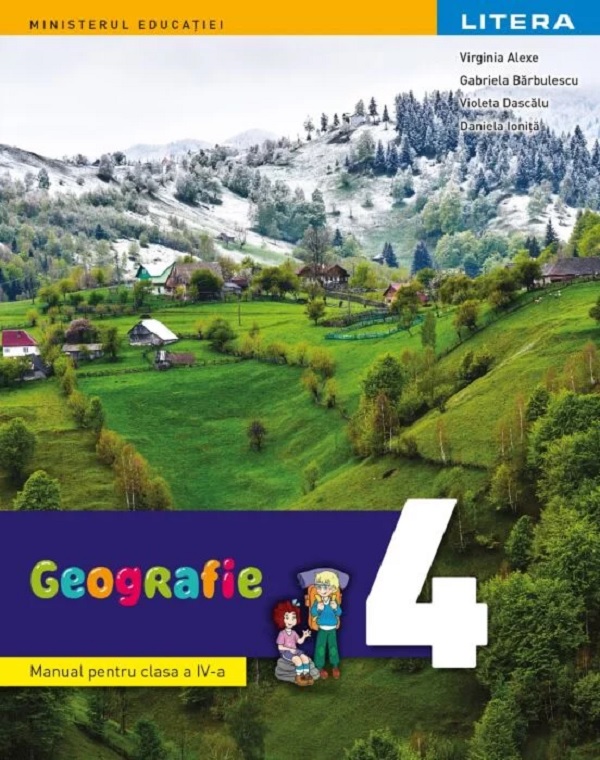 Geografie - Clasa 4 - Manual - Virginia Alexe, Gabriela Barbulescu, Violeta Dascalu, Daniela Ionita