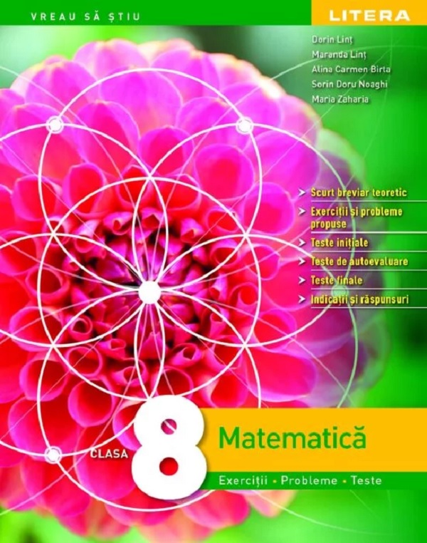 Matematica. Exercitii, probleme, teste - Clasa 8 - Dorin Lint, Maranda Lint, Alina Carmen Birta, Sorin Doru Noaghi, Maria Zaharia