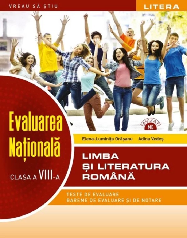 Evaluarea nationala. Limba si literatura romana - Clasa 8 - Elena-Luminita Orasanu, Adina Vedes