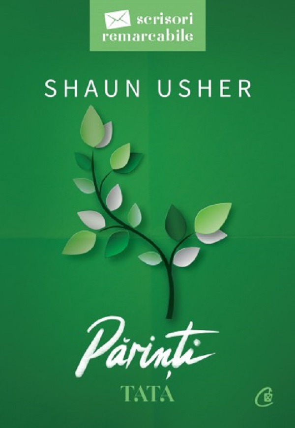 Scrisori remarcabile. Parinti Vol.2: Tata - Shaun Usher