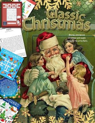 Classic Christmas Stories, pictures and Christmas word puzzle games for the entire family Series: christmas for the family - Julia Brooke