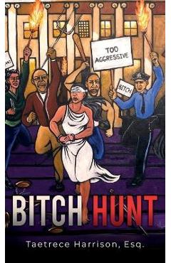 Poza produsului Bitch Hunt - Taetrece Harrison
