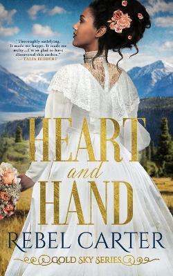 Heart and Hand: Interracial Mail Order Bride - Rebel Carter