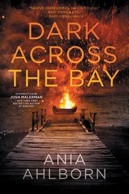 Dark Across the Bay - Josh Malerman