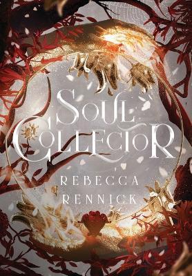 Soul Collector - Rebecca Rennick