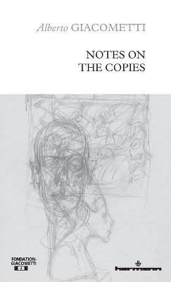 Notes on the Copies - Alberto Giacometti