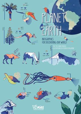Planet Earth: Infographics for Discovering Our World - Federica Fragapane
