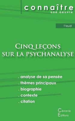Fiche de lecture Cinq le�ons sur la psychanalyse de Freud (analyse litt�raire de r�f�rence et r�sum� complet) - Sigmund Freud