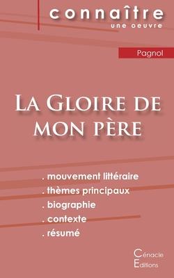 Fiche de lecture La Gloire de mon p�re de Marcel Pagnol (Analyse litt�raire de r�f�rence et r�sum� complet) - Marcel Pagnol