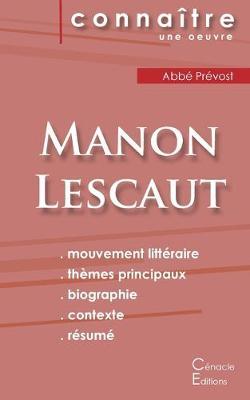 Fiche de lecture Manon Lescaut de l'Abb� Pr�vost (Analyse litt�raire de r�f�rence et r�sum� complet) - Abb� Pr�vost
