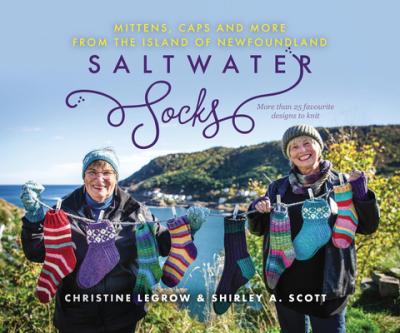 Saltwater Socks, Caps, Mittens and More - Christine Legrow