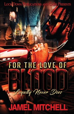 For the Love of Blood - Jamel Mitchell