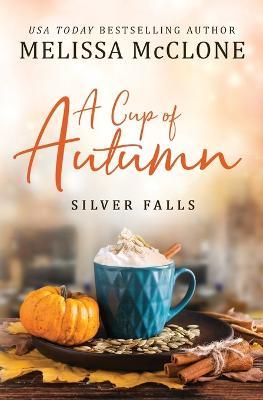 A Cup of Autumn - Melissa Mcclone