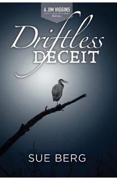 Poza produsului Driftless Deceit - Sue Berg