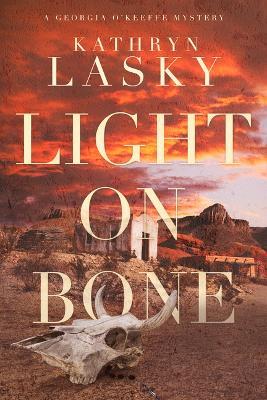 Light on Bone - Kathryn Lasky