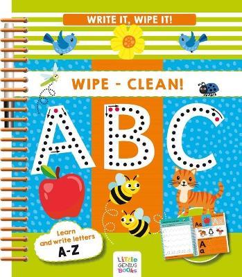 Write It, Wipe It! Wipe-Clean ABC - Little Genius Books