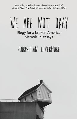 We Are Not Okay - Christian Livermore