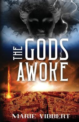 The Gods Awoke - Marie Vibbert
