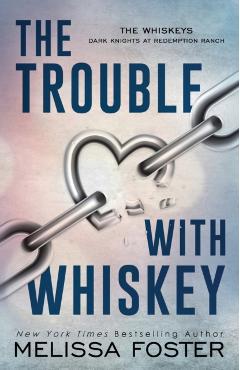 The Trouble with Whiskey: Dare Whiskey (Special Edition) - Melissa Foster