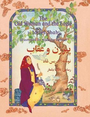 The Old Woman and the Eagle: English-Dari Edition - Idries Shah