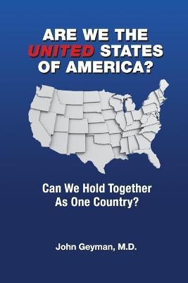 Are We the United States of America? - John P. Geyman