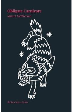 Coperta cărții 'Obligate Carnivore - Stuart Mcpherson'