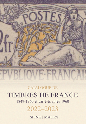 Catalogue de Timbres de France 2022-2023 - Spink Maury