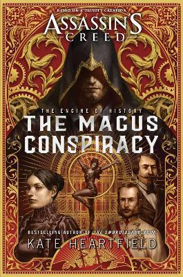 Assassin's Creed: The Magus Conspiracy: An Assassin's Creed Novel - Kate Heartfield