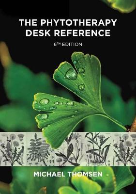 The Phytotherapy Desk Reference - Michael Thomsen