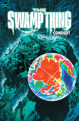 The Swamp Thing Volume 2: Conduit - Ram V