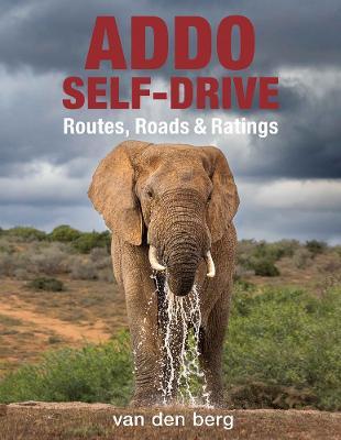Addo Self-Drive: Routes, Roads & Ratings - Van Den Berg