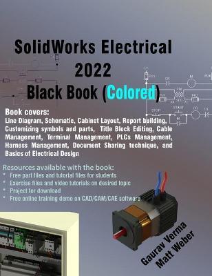 SolidWorks Electrical 2022 Black Book (Colored) - Gaurav Verma