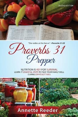 Proverbs 31 Prepper 4 Essential Steps to Feed The Family Well During Uncertainty - Annette Reeder