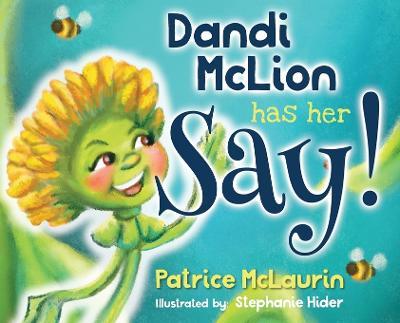 Dandi McLion Has Her Say - Patrice Mclaurin