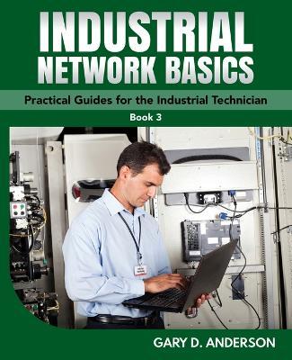 Industrial Network Basics - Gary D. Anderson