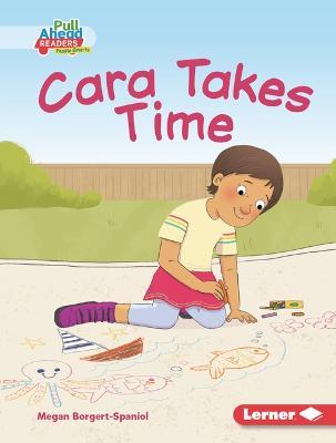 Cara Takes Time - Megan Borgert-spaniol