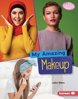 My Amazing Makeup - Lakita Wilson