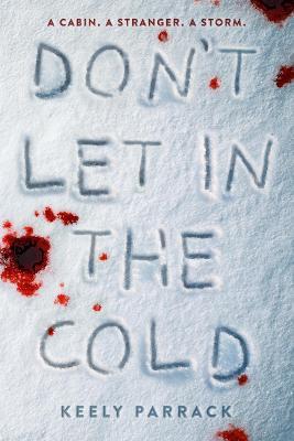 Don't Let in the Cold - Keely Parrack