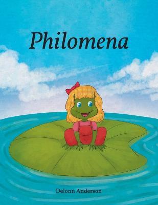 Philomena - Delonn Anderson