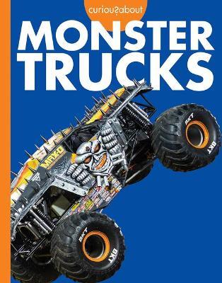 Curious about Monster Trucks - Rachel Grack