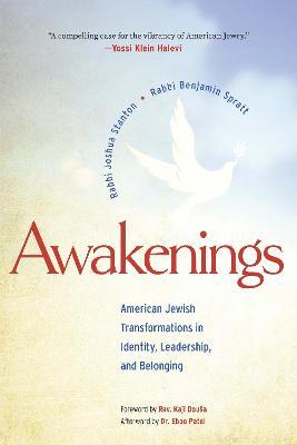 Awakenings: American Jewish Transformations in Identity, Leadership, and Belonging - Rabbi Joshua Stanton