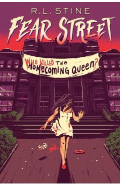 Who Killed the Homecoming Queen? - R. L. Stine