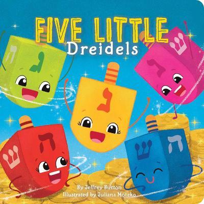 Five Little Dreidels - Jeffrey Burton