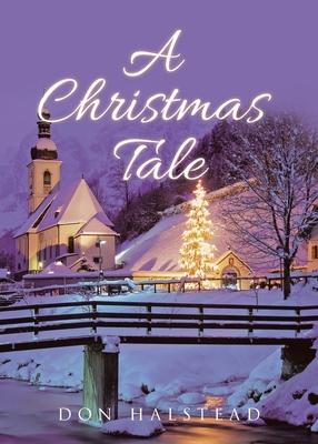 A Christmas Tale - Don Halstead